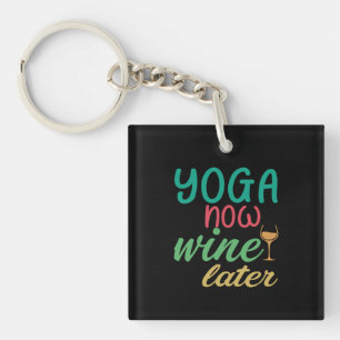 Porte-clefs Yoga Lover Yoga Maintenant Vin Plus Tard