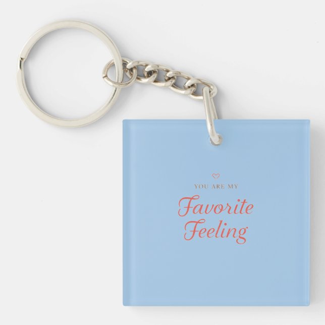 Porte-clefs YOU ARE MY Favorite Feeling (Devant)