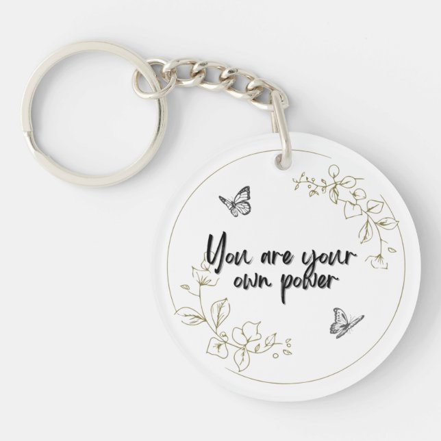 Porte-clefs You Are Your Own Power Acrylic Keychain (Devant)