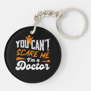Porte-clefs You Can't Scare Me
