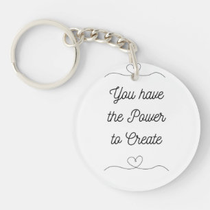 Porte-clefs You have the Powe to Create