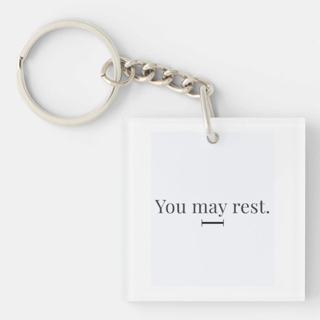 Porte-clefs "You May Rest" Keychain (Devant)