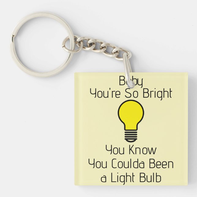 Porte-clefs You're So Bright Keychain (Devant)