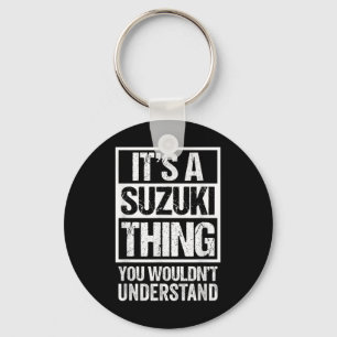 Porte-clés 鈴 木 字 C'Est Un Suzuki Que Vous Ne Comprendriez Pas