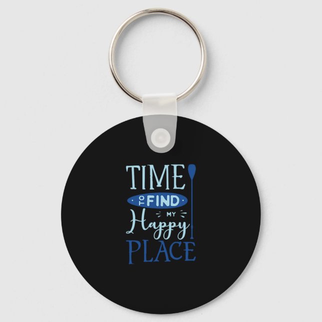 Porte-clés 04.Time To Find My Happy Place (Recto)