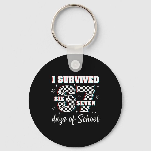 Porte-clés 100 Days Of School I Survived 67 Days Of School Te (Recto)