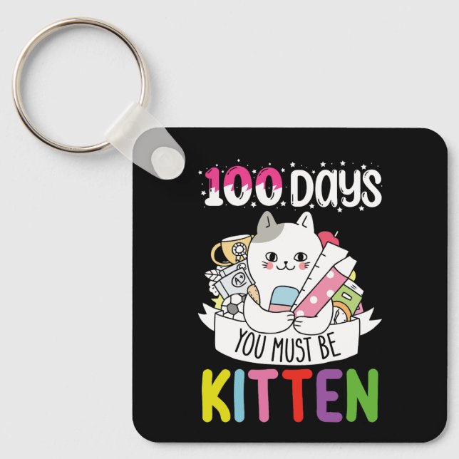 Porte-clés 100 jours, vous devez être un chaton de l'école (Recto)