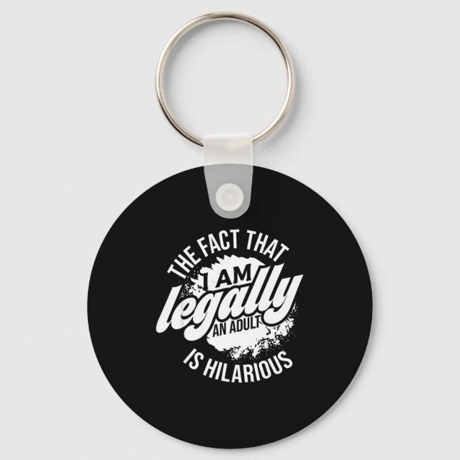 Porte-clés 18th Birthday I'm Legally An Adult Is Hilarious Fu (Recto)