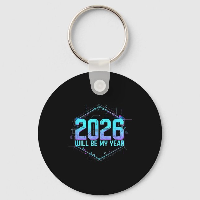 Porte-clés 2026 Will Be My Year Motivational Sitive Mindset Q (Recto)