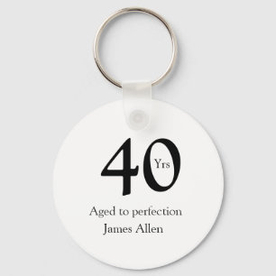 Porte-clés 40 ans vieillis à la perfection nom anniversaire s