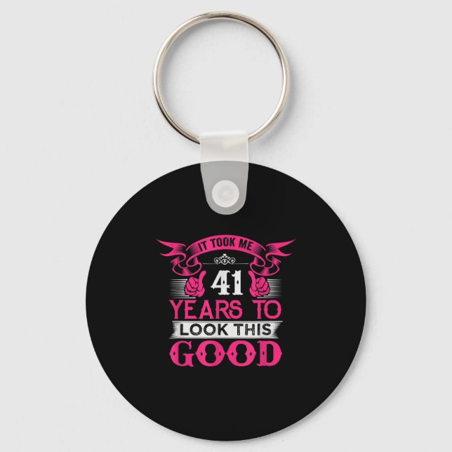 Porte-clés 41 Ans Anniversaire Funny Citation Graphiques 41e  (Recto)