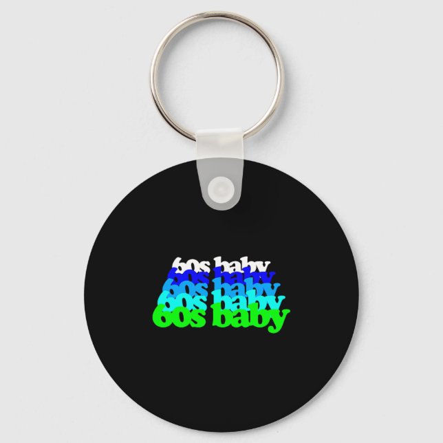 Porte-clés 60s Baby 1960s Birthday Born Sixties Boomers Gen X (Recto)