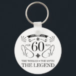 Porte-clés 60th Birthday For Women<br><div class="desc">A funny birthday gift idea for her that reads 'The woman the myth the legend'.</div>