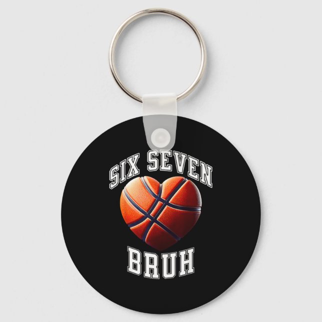 Porte-clés 67 Bruh Meme Basketball Six Seven Heart Funny  (Recto)