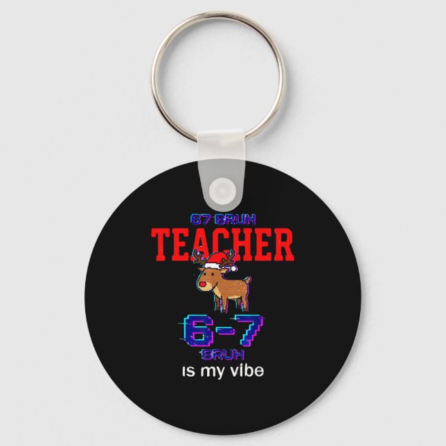 Porte-clés 67 Bruh Teacher Funny Christmas School Staff  (Recto)