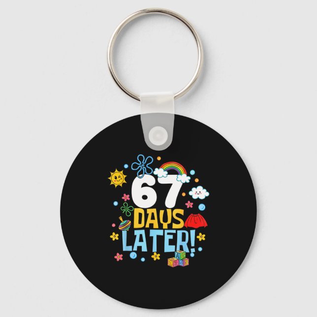 Porte-clés 67 Days Later 67th Day Of School 67 Meme Teacher S (Recto)