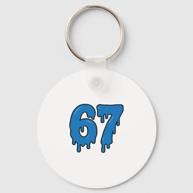 Porte-clés 67 Drip Melt Six Seven Mème Alpha Gen Argot Drôle  (Recto)