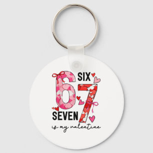 Porte-clés 67 Est Mon Valentin Drôle Six Sept Mème Valentin