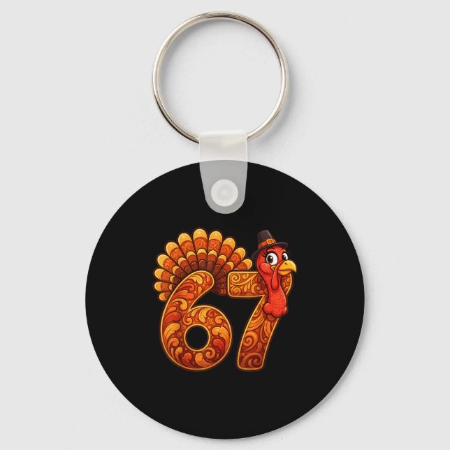 Porte-clés 67 Funny Thanksgiving Turkey Meme Six Seven 6 7  (Recto)