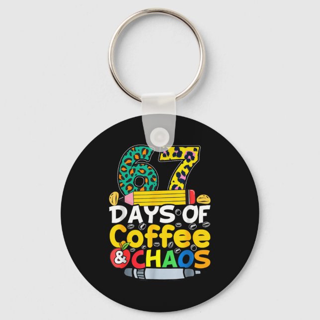 Porte-clés 67 Jours D'école Café Chao Six Sept 6 7 Meme T (Recto)
