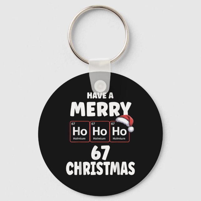 Porte-clés 67 Meme Ho Ho Ho Holmium Élément Chimique 67 Peri (Recto)