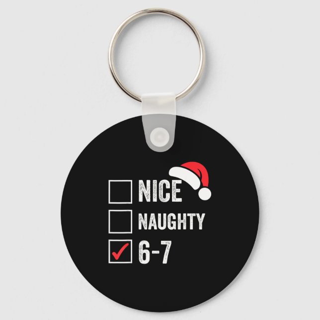 Porte-clés 67 Meme Six Seven Nice Naughty Christmas For Men W (Recto)