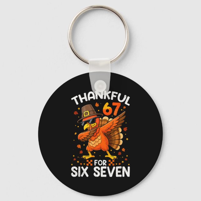 Porte-clés 67 Thanksgiving Turkey Thankful For Six Seven 6 7  (Recto)