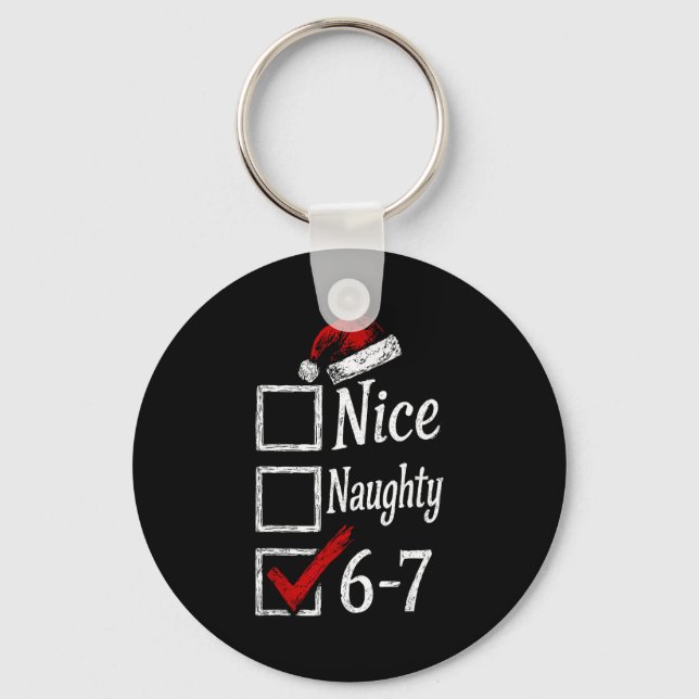 Porte-clés 6-7 Meme Nice Naughty 67 Christmas Brain Rot Funny (Recto)