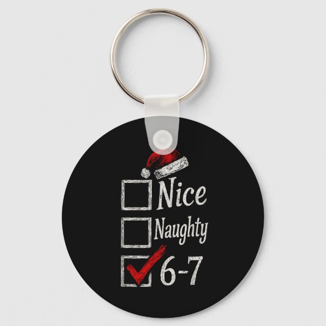Porte-clés 6-7 Meme Nice Naughty 67 Christmas Brain Rot Funny (Recto)