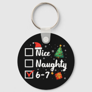 Porte-clés 6-7 Mème Nice Naughty 67 Noël Drôle
