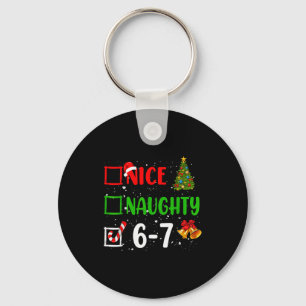 Porte-clés 6-7 Mème Nice Naughty 67 Noël Drôle Xmas Enfants