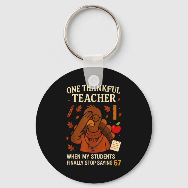 Porte-clés 6-7 Thanksgiving Teacher Six Seven 67 Turkey  (Recto)