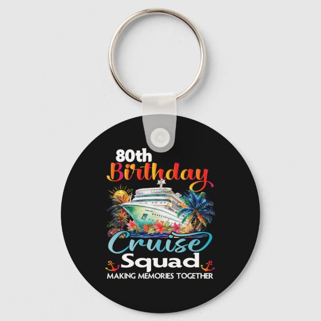 Porte-clés 80e anniversaire de croisière Escouade amis vacanc (Recto)