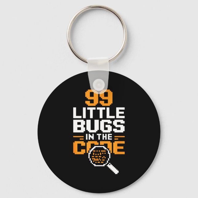 Porte-clés 99 petits bogues dans le code drôle de dicton de p (Recto)
