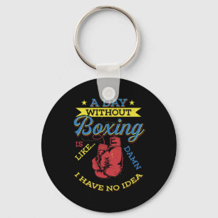 Porte-clés A Day Without Boxing Venin Funny Boxer Kickboxing