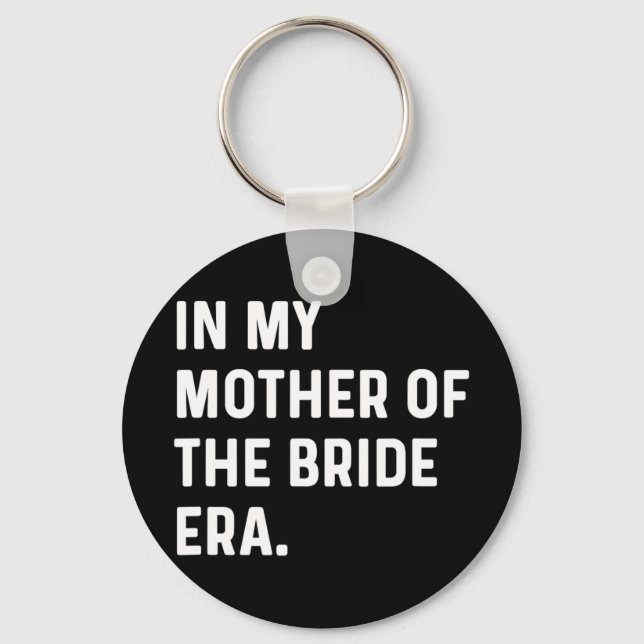 Porte-clés À l'ère de la mère de la mariée - Enterrement de v (Recto)