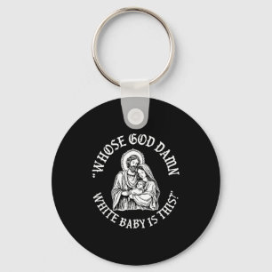 Porte-clés À qui appartient ce bébé blanc dieu_ Humour pour s