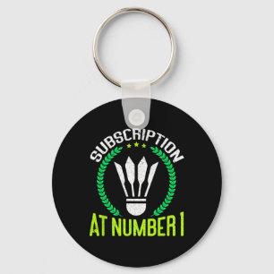 Porte-clés Abonnement Au Numéro 1 Funny Badminton