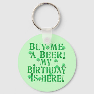 Porte-clés Achetez-moi une bière que mon anniversaire est ic