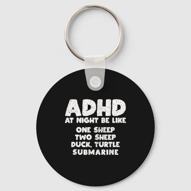 Porte-clés Adhd At Night Be Like Funny Adhd Quote  (Recto)