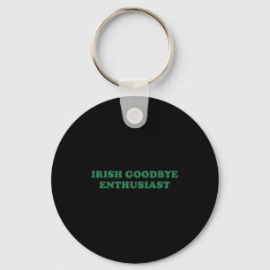 Porte-clés Adieu irlandais enthousiaste citation drôle st pat