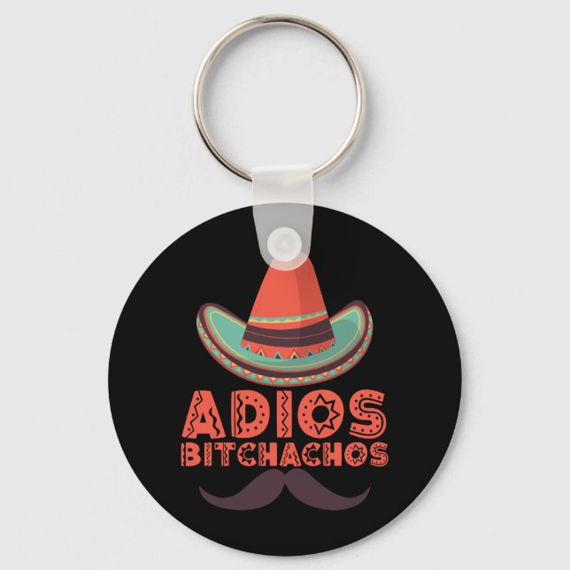 Porte-clés Adios Bitchachos Sombrero Retro Cinco De Mayo (Recto)