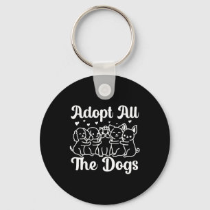 Porte-clés Adopter Tous Les Chiens Droits Animaux Chien Secou