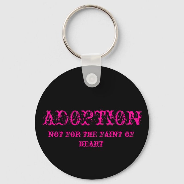 Porte-clés adoption pas pour les faibles de coeur keychain ro (Recto)