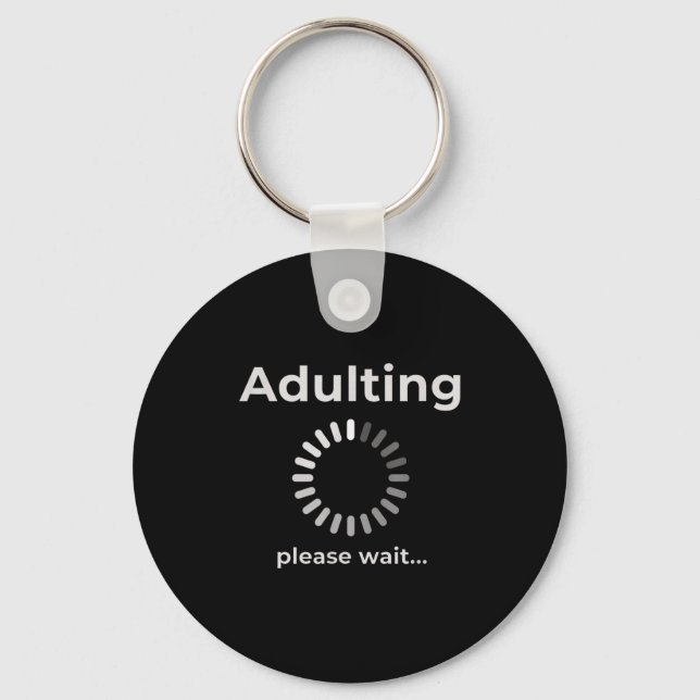 Porte-clés Adulting Humor Novelty Apparel, Adulting Please Wa (Recto)