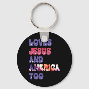 Porte-clés Aime Jésus Et L'Amérique Trop Super Indépendance D