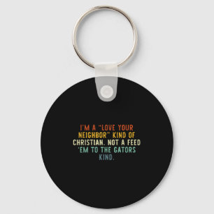 Porte-clés Aimez votre voisin Christian Funny Faith Citation