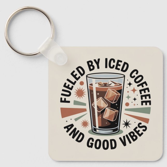 Porte-clés Alimenté par café glacé et bonnes vibrations (Recto)