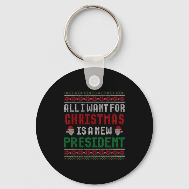Porte-clés All I Want For Christmas Is New President Ugly Chr (Recto)