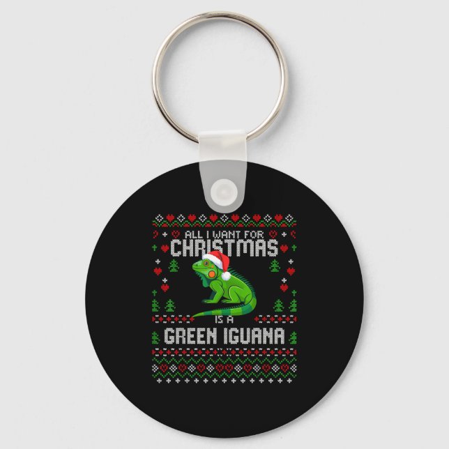 Porte-clés All I Want Green Iguana Lizard Christmas Ugly Xmas (Recto)